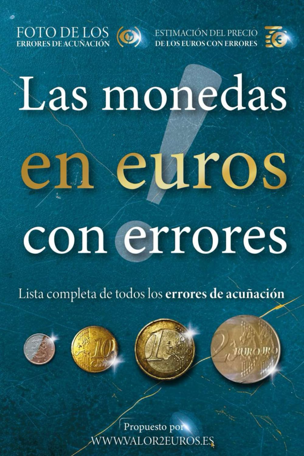 Libro: Las monedas en euros con errores (El valor de las monedas en euros)