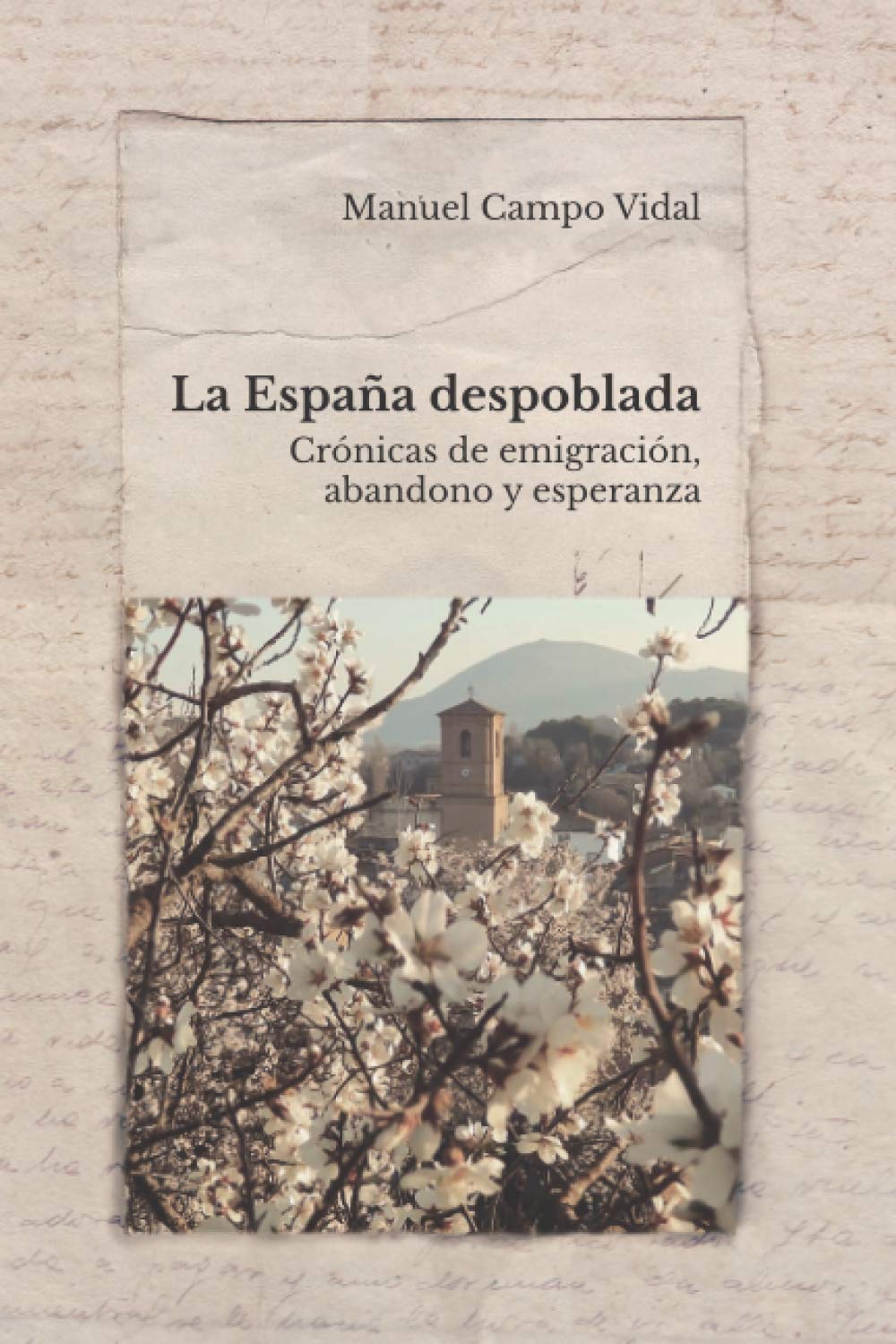 Libro: LA ESPAÑA DESPOBLADA: Crónicas de emigración, abandono y esperanza (ALBERT SOLER)