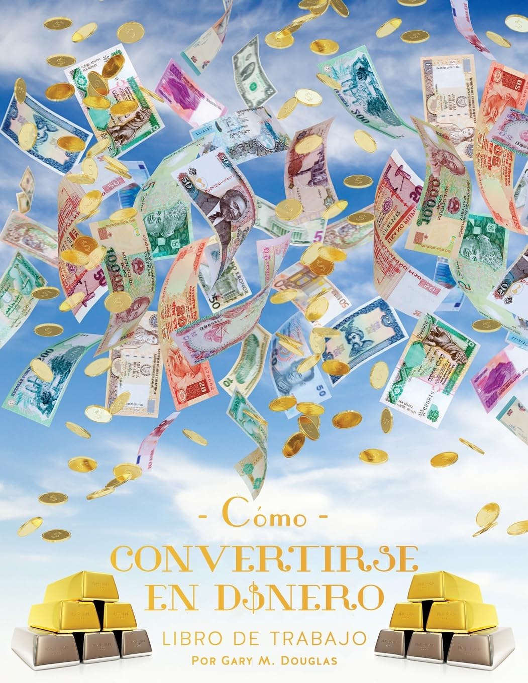 Libro: Como Convertirse en Dinero Libro de Trabajo Segunda edición (Spanish)