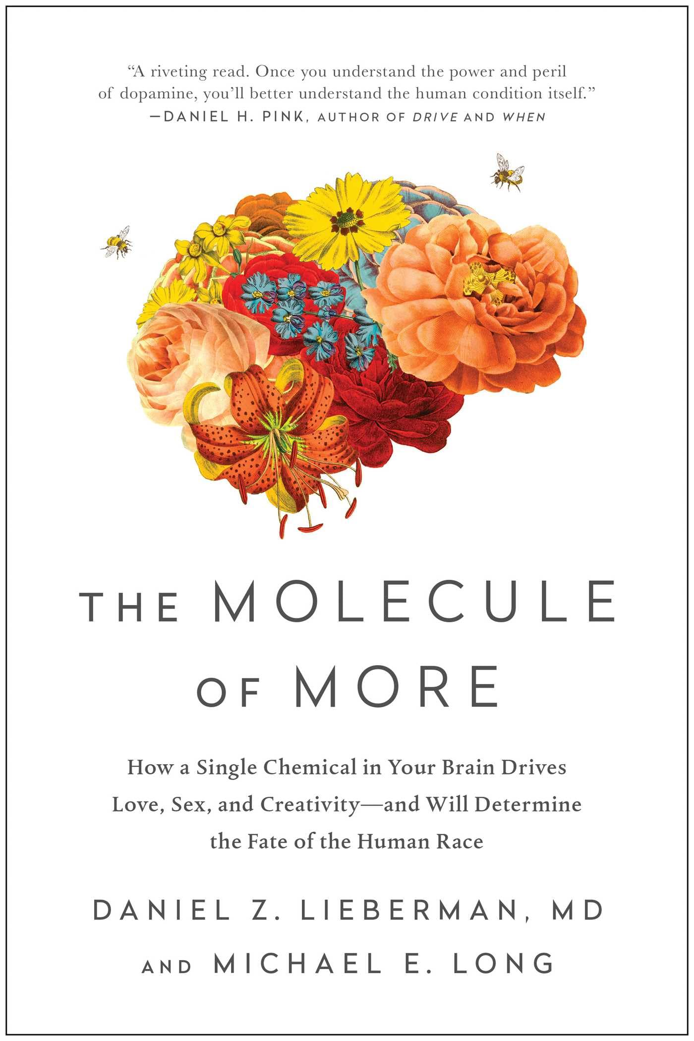 Libro: The Molecule of More: How a Single Chemical in Your Brain Drives Love, Sex, and Creativity--and Will Determine the Fate of the Human Race