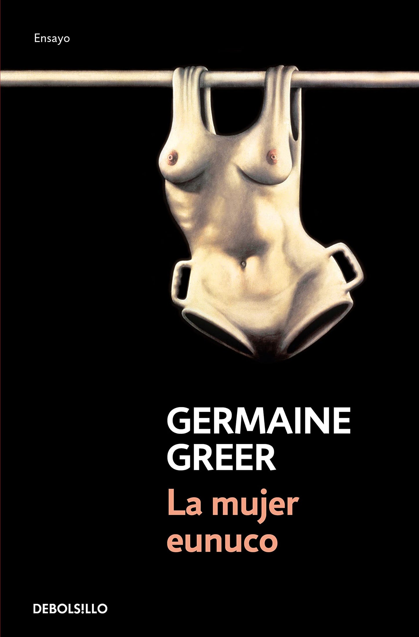 Libro: La mujer eunuco (Ensayo | Historia)