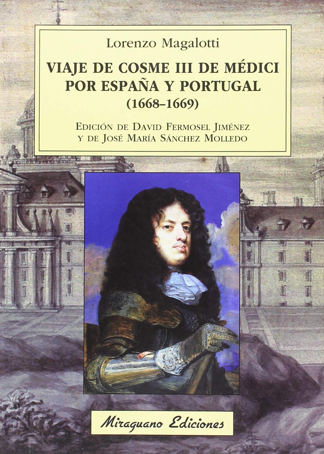 Libro: Viaje de Cosme III de Médici por España y Portugal (1668-1669)