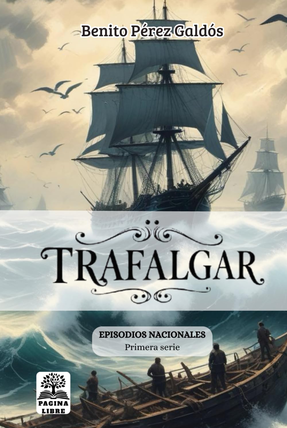 Libro: Trafalgar (Episodios Nacionales de Benito Pérez Galdós: Primera serie)