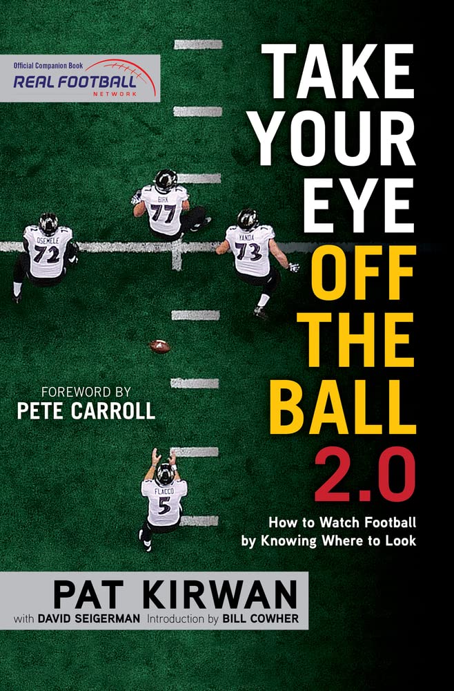 Libro: Take Your Eye Off the Ball 2.0: How to Watch Football by Knowing Where to Look