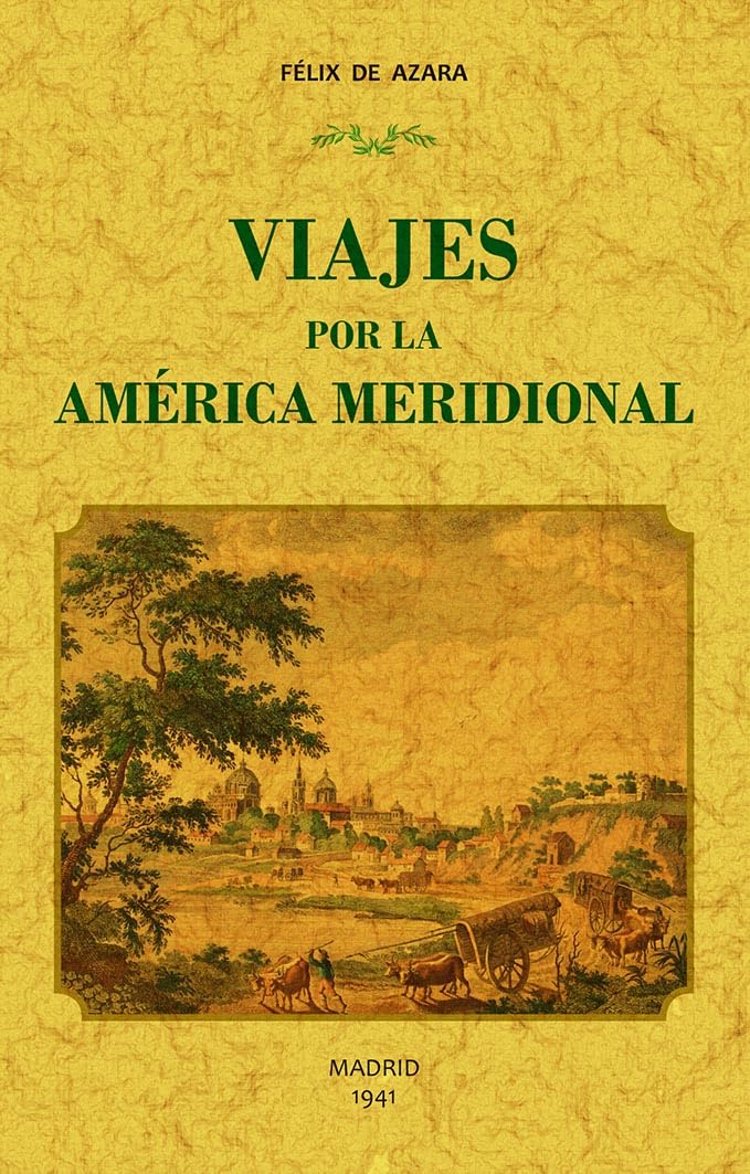 Libro: VIAJES POR LA AMÉRICA MERIDIONAL (MAXTOR CLASSICS)