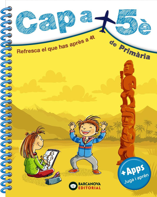 Cap a 5è de Primària: Resfresca el que has après a 4t