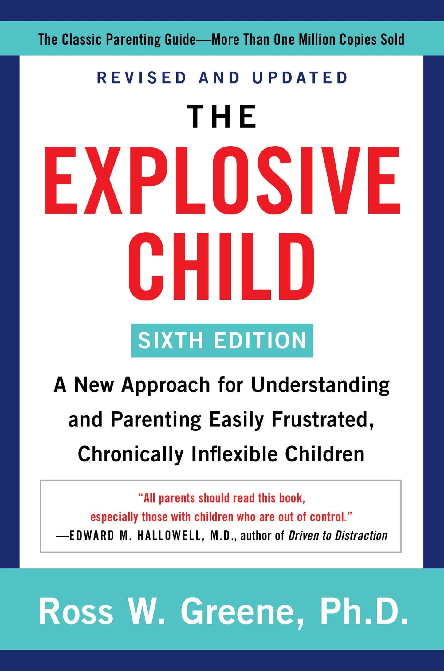 Libro: The Explosive Child [Sixth Edition]: A New Approach for Understanding and Parenting Easily Frustrated, Chronically Inflexible Children
