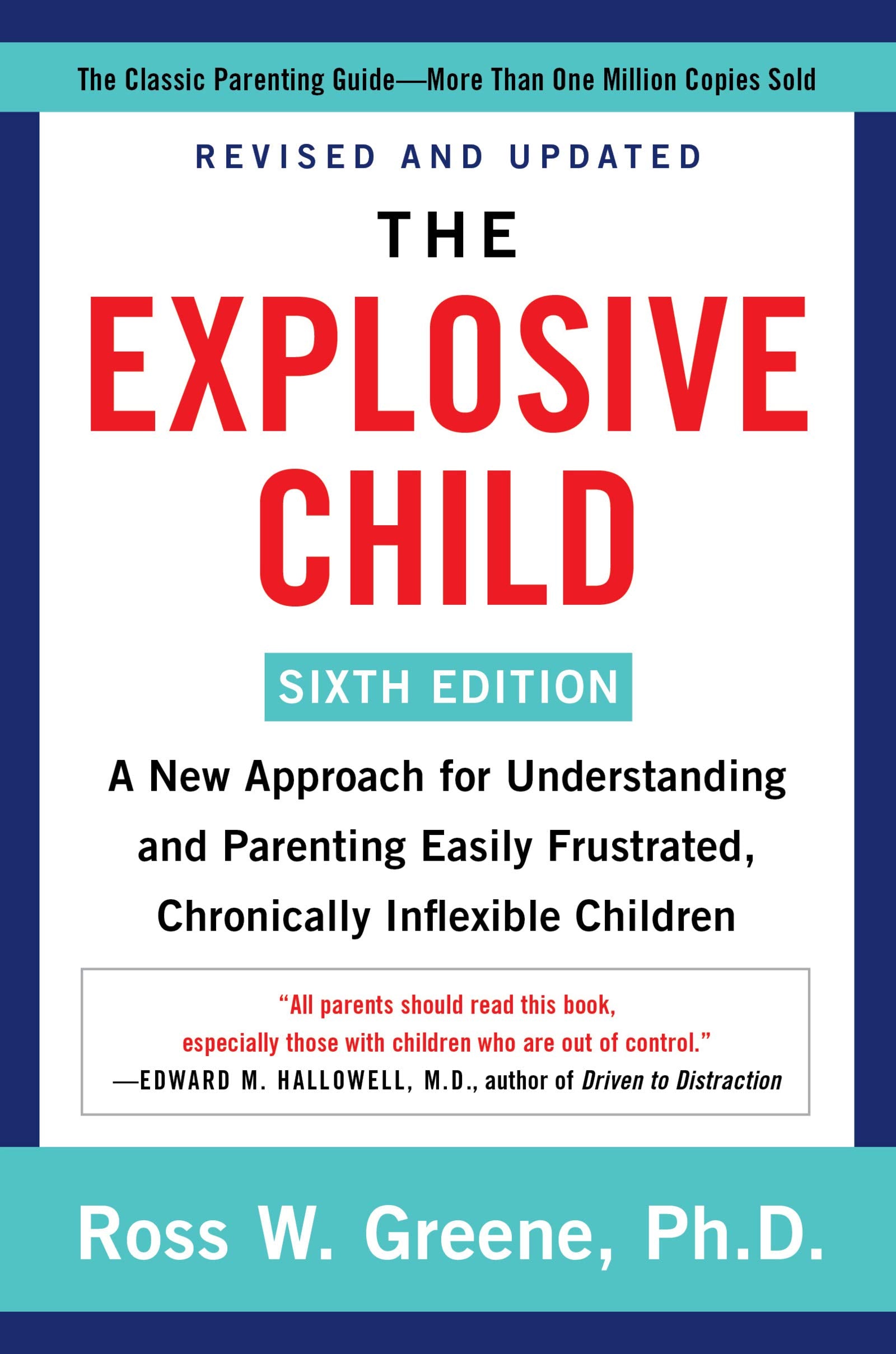 Libro: The Explosive Child [Sixth Edition]: A New Approach for Understanding and Parenting Easily Frustrated, Chronically Inflexible Children