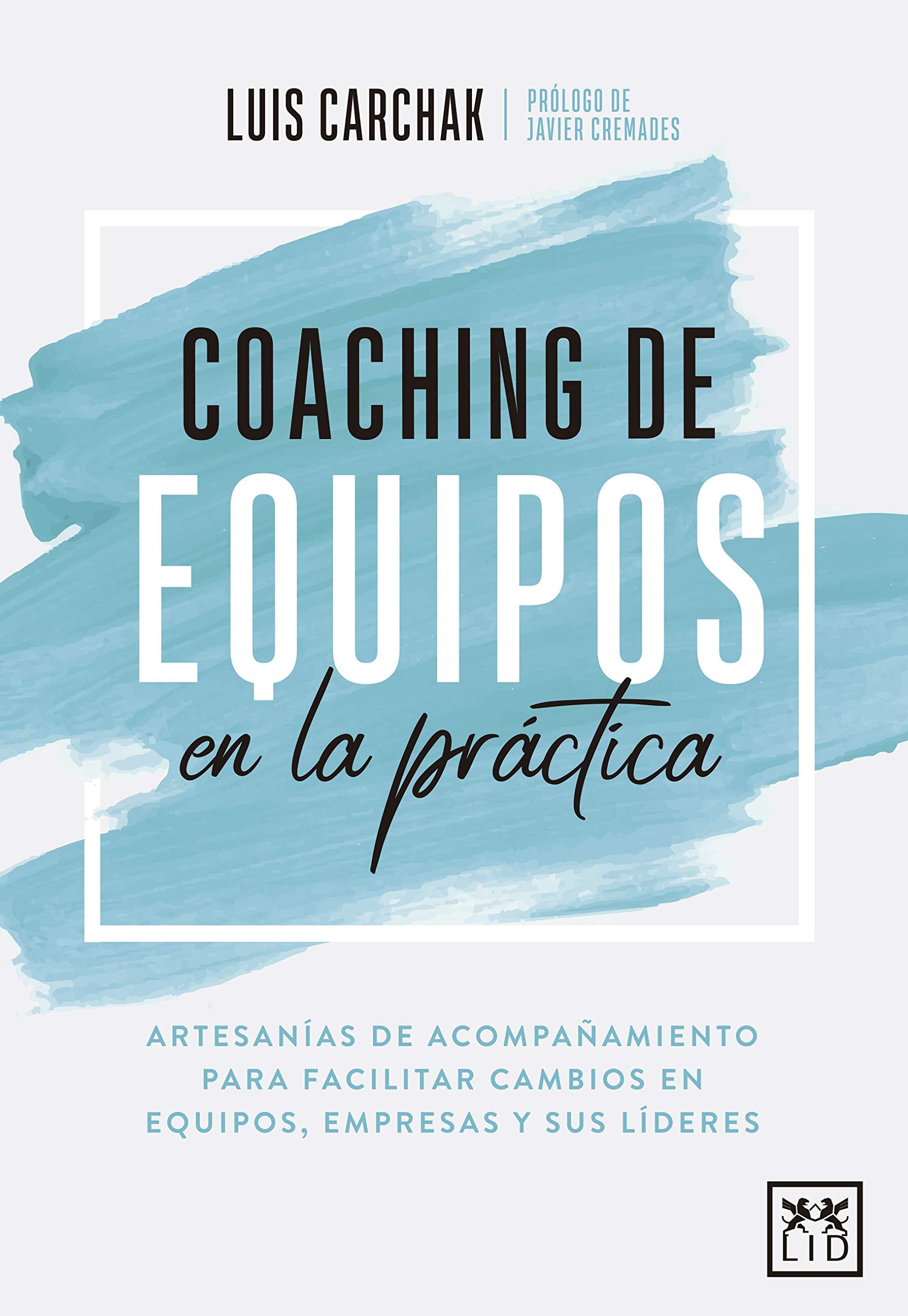 Libro: Coaching de Equipos En La Práctica (ACCION EMPRESARIAL)
