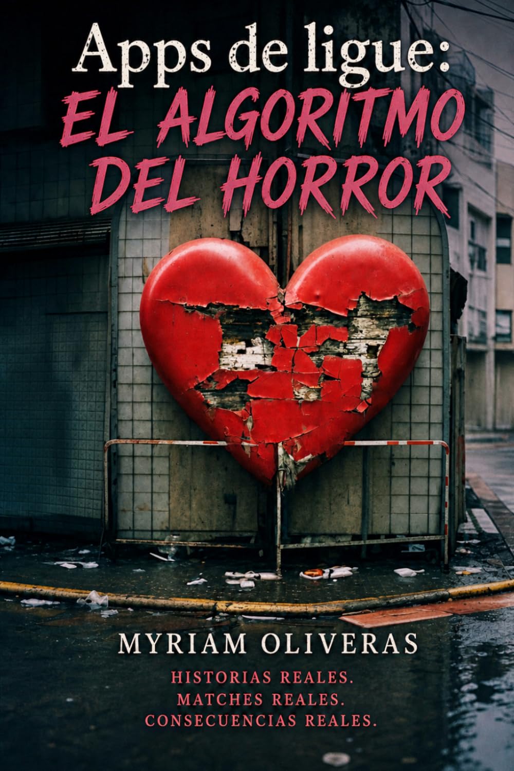 Libro: Apps de ligue: El algoritmo del horror (Spanish Edition)