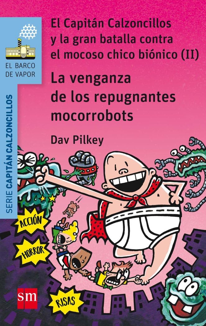 Libro: La venganza de los repugnantes mocorrobots (El Barco de Vapor Azul)