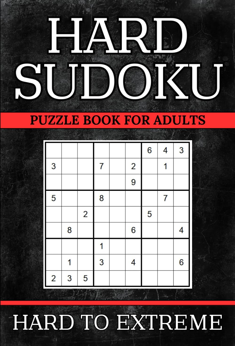 Libro: Hard to Extreme Sudoku Puzzle Book: 400+ Challenging Puzzles with 3 Difficulty Levels: Hard, Extreme to Insane | Solutions Included