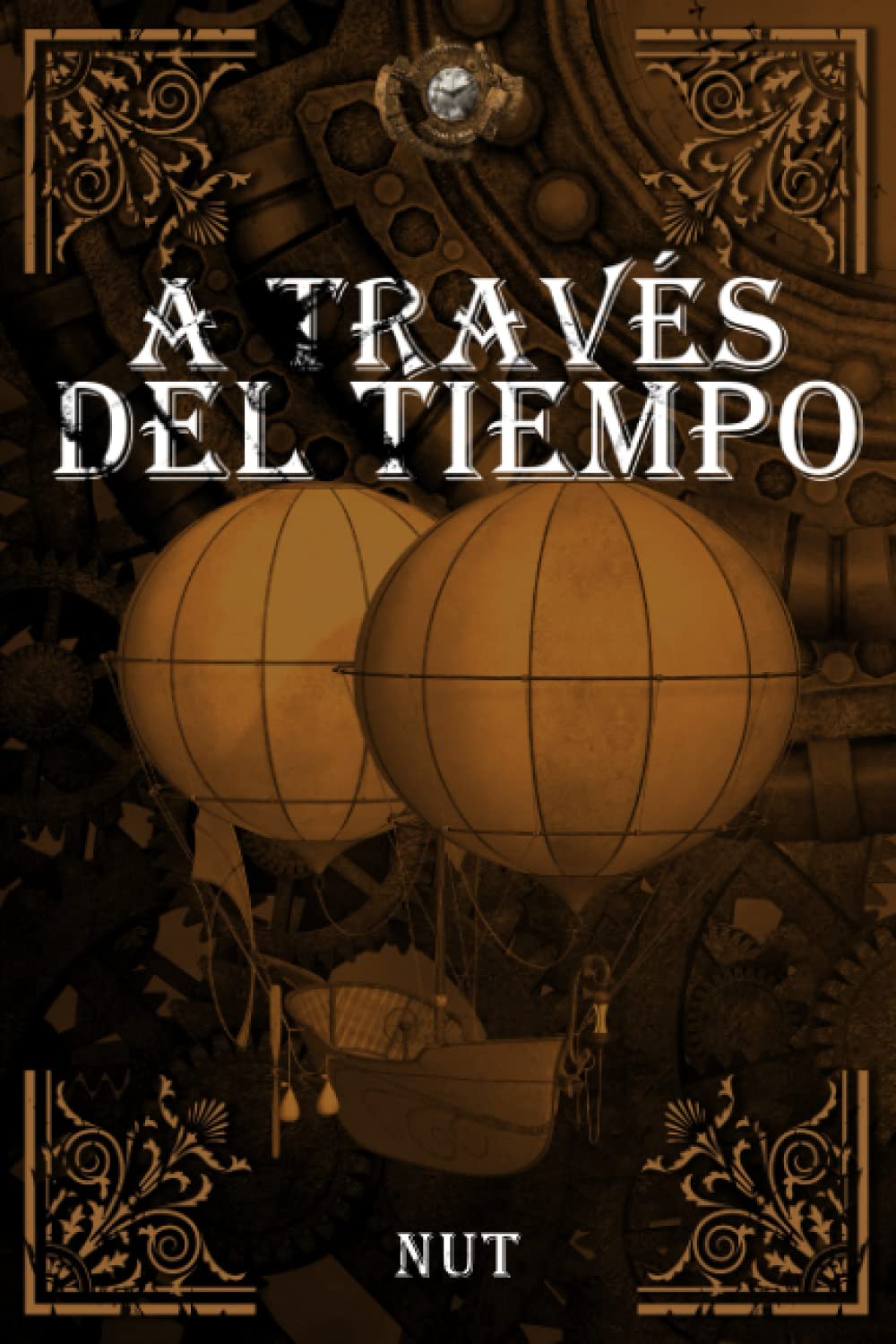 Libro: A través del tiempo (Spanish Edition)