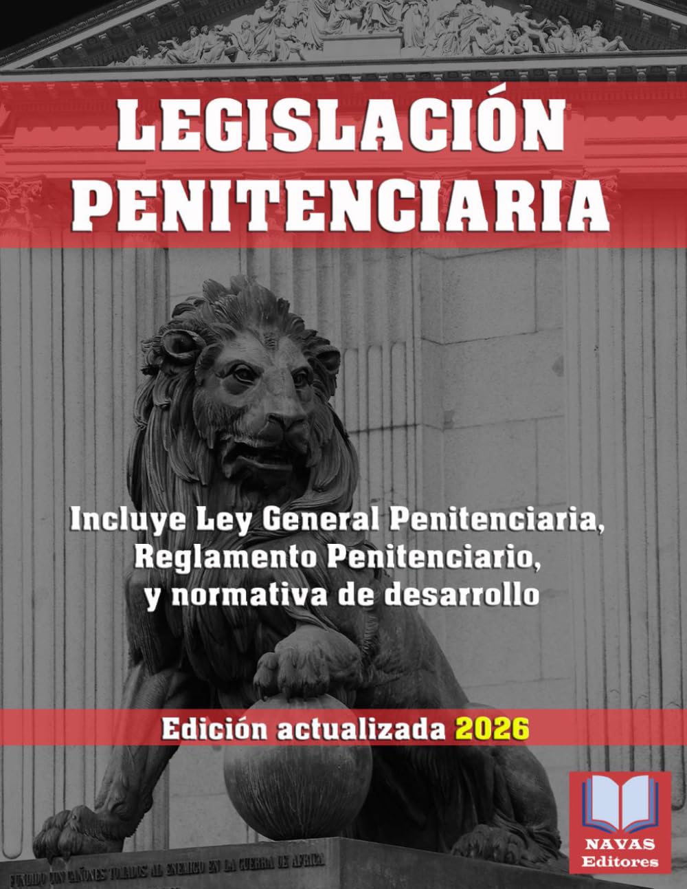 Libro: LEGISLACIÓN PENITENCIARIA. Edición actualizada. Incluye Ley General Penitenciaria, Reglamento Penitenciario, y normativa de desarrollo.: Legislación Española Actualizada. (Spanish Edition)