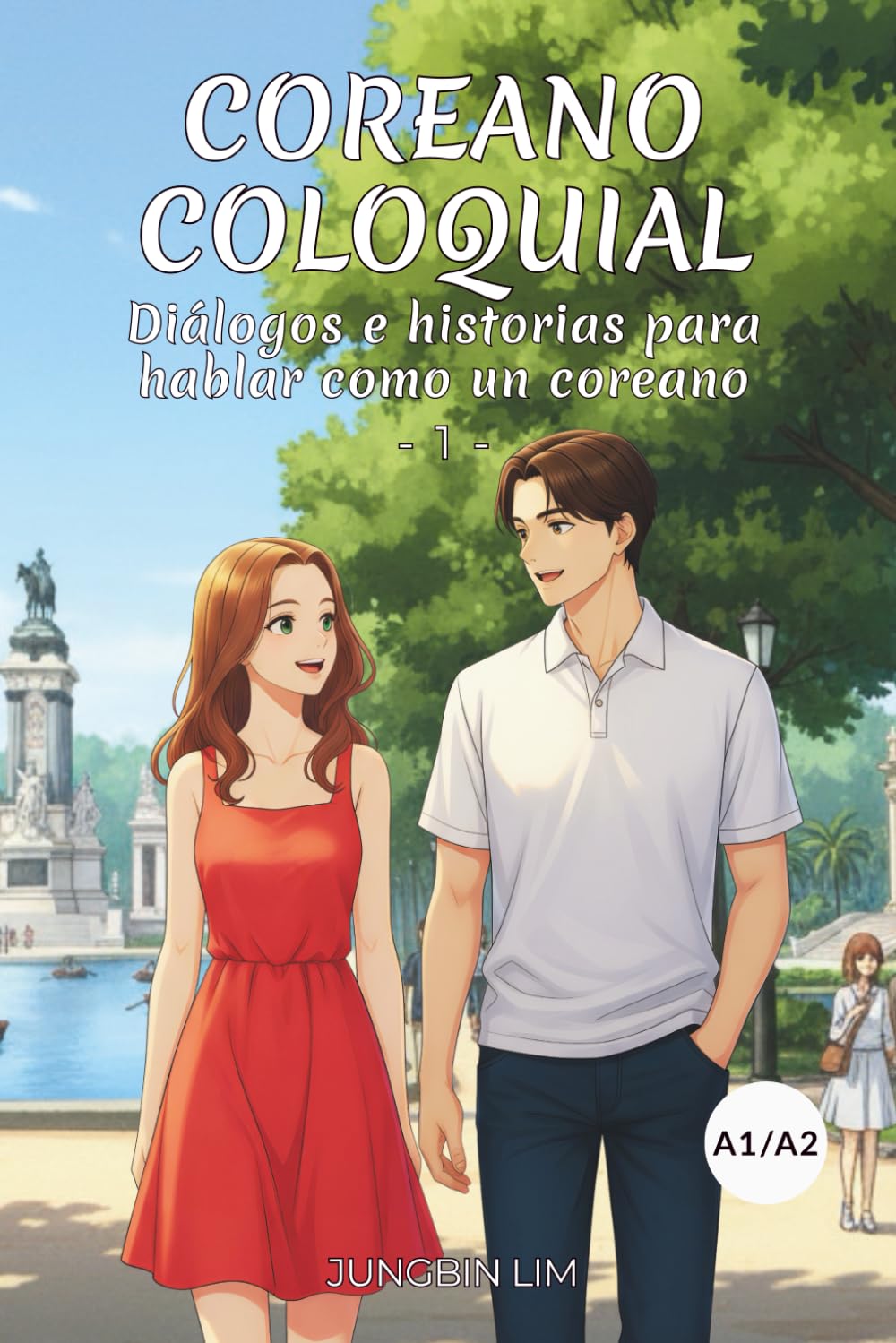Libro: Coreano coloquial: Diálogos e historias para hablar como un coreano (Spanish Edition)