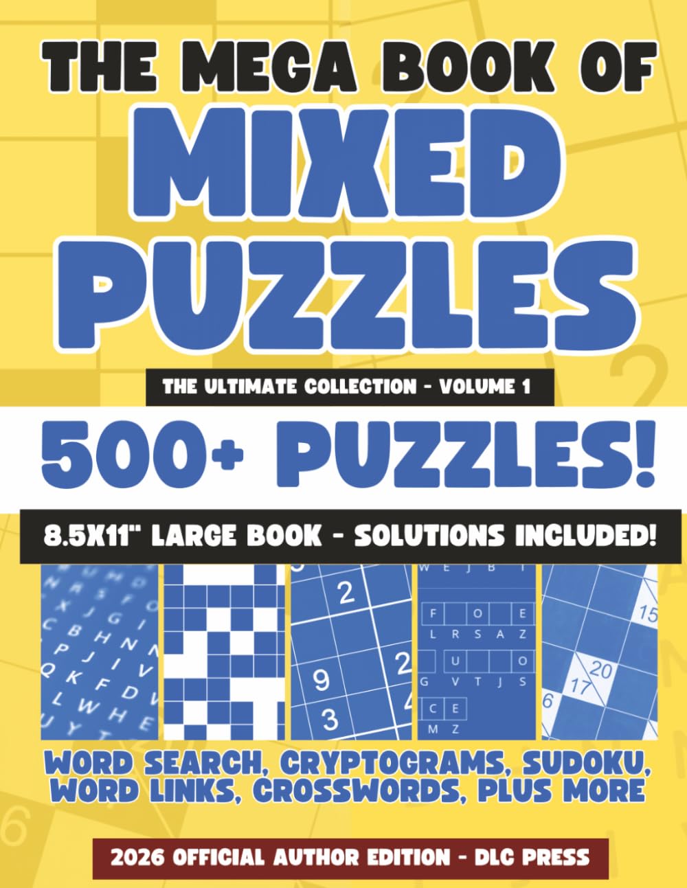Libro: The Mega Book of Mixed Puzzles: 500+ Puzzles - The Ultimate Collection: Mixed puzzle book for Adults | Large Print 8 x 11 Inch Book | Word Search, ... Print Edition (Mixed Puzzle Book Series)