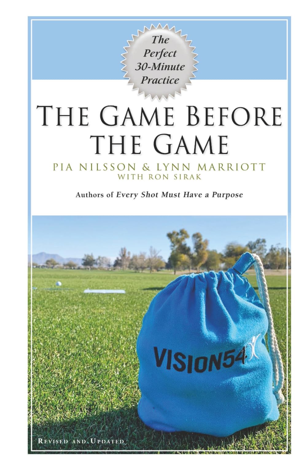 Libro: The Game Before The Game, Revised: The Perfect 30-Minute Practice (VISION54 – Performance in Golf)