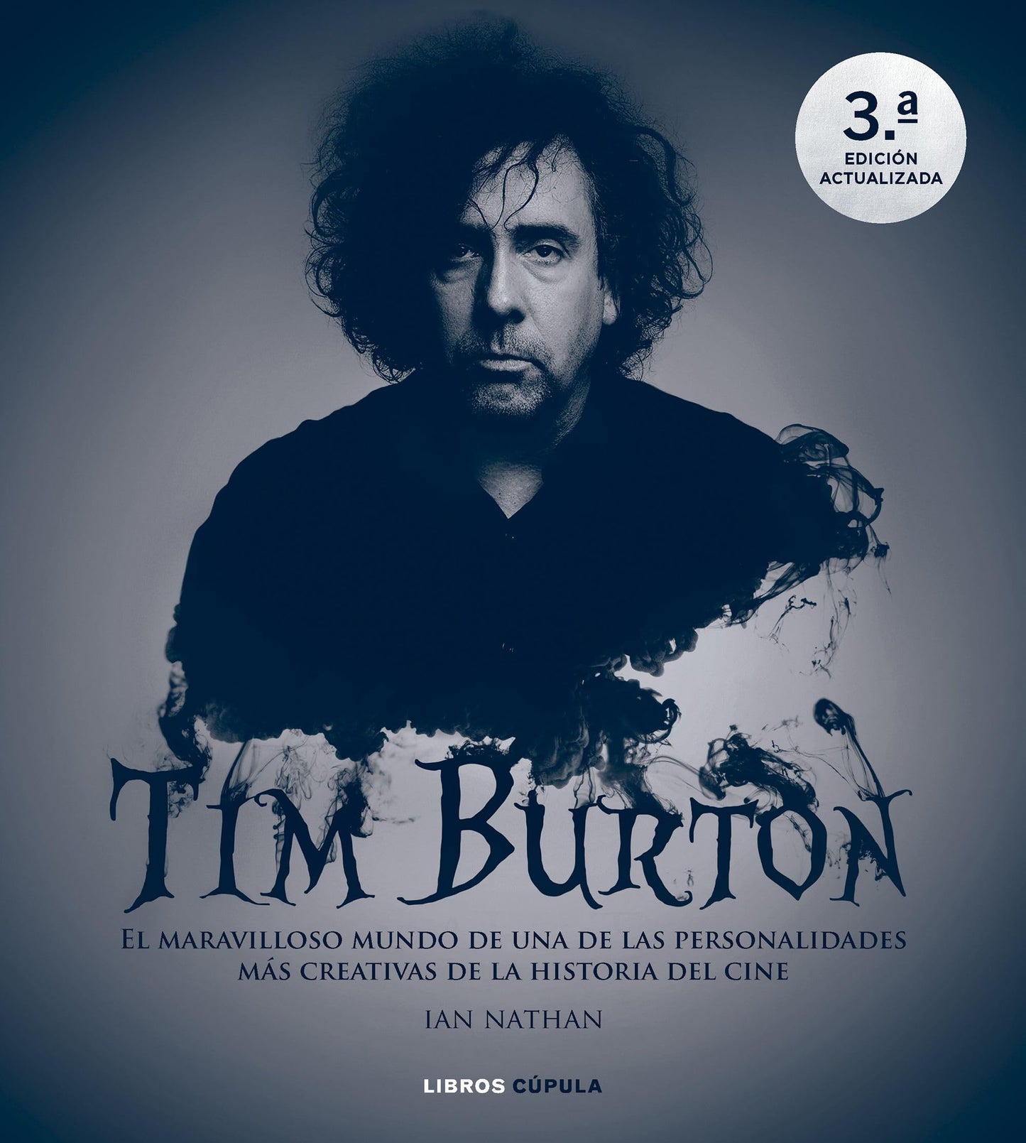 Libro: Tim Burton. Nueva edición actualizada: Genio y obra de un icono del cine