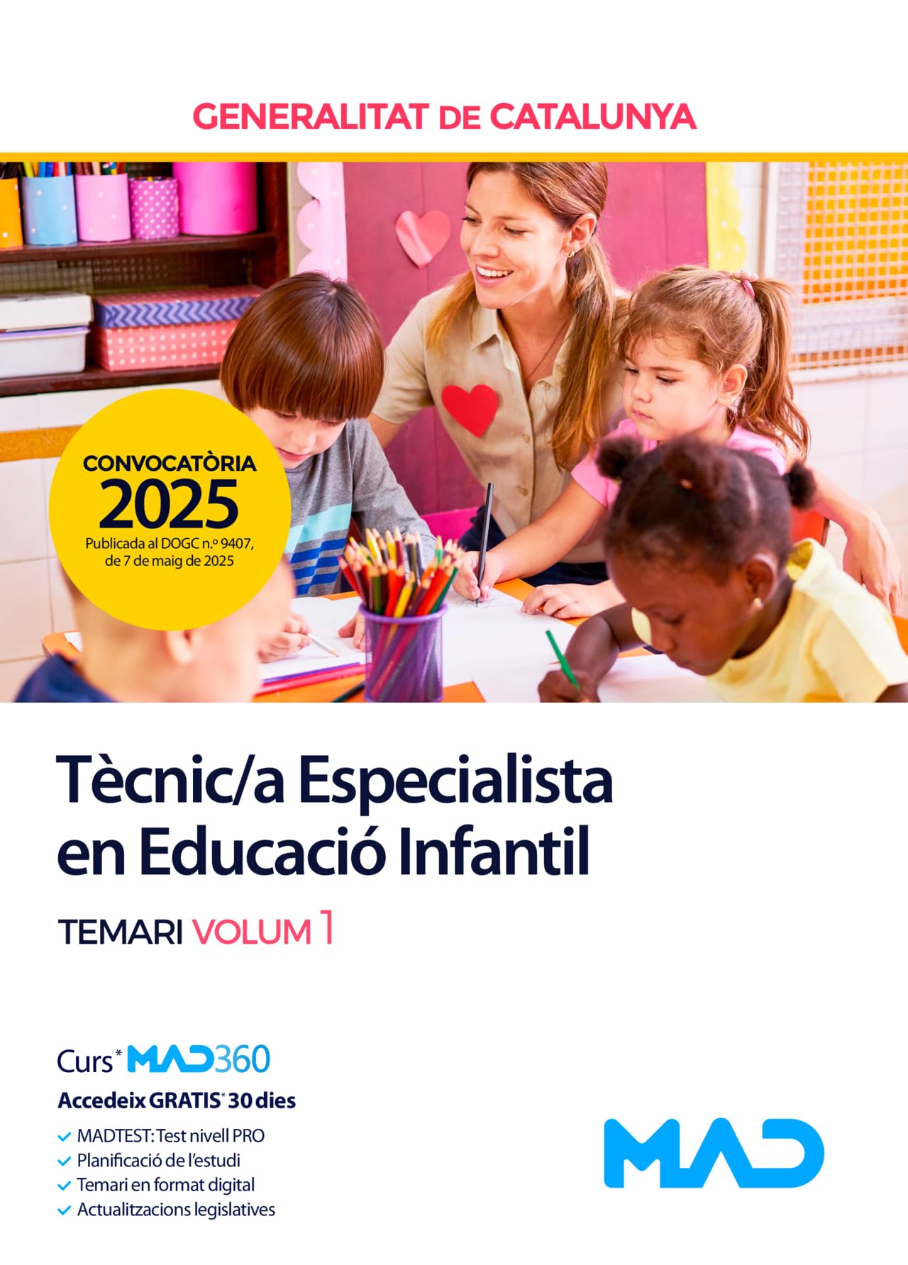 Tècnic/a Especialista en Educació Infantil de la Generalitat de Catalunya. Temari volum 1