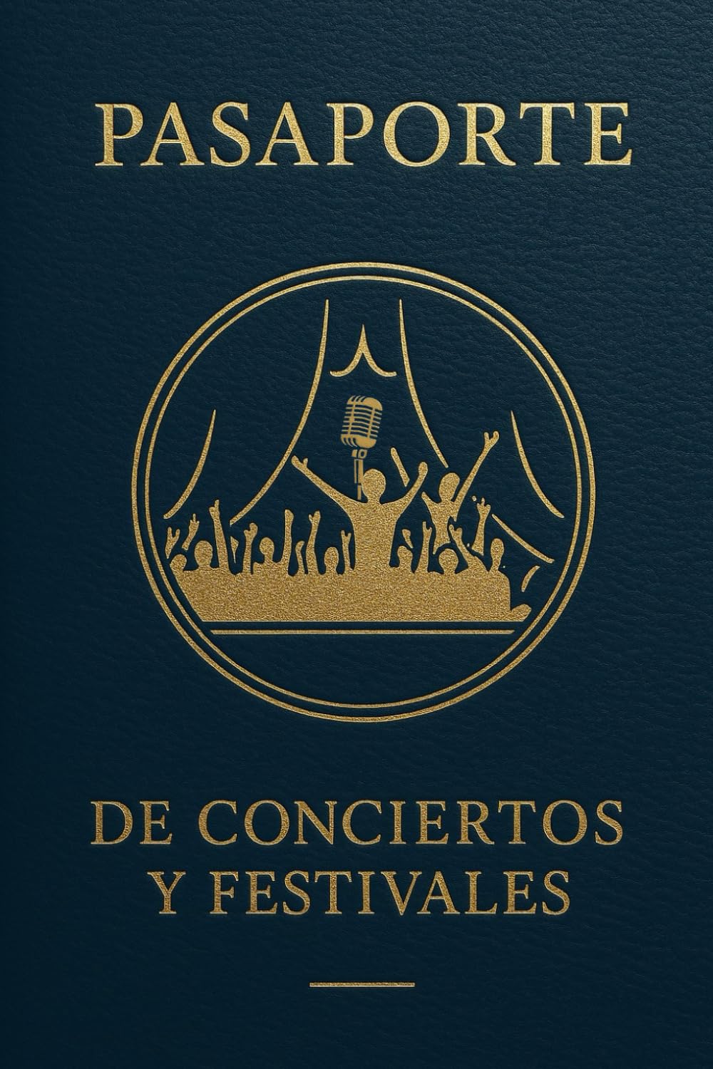 Libro: Pasaporte de Conciertos y Festivales: Diario y Álbum de Recuerdos de Conciertos (Spanish Edition)