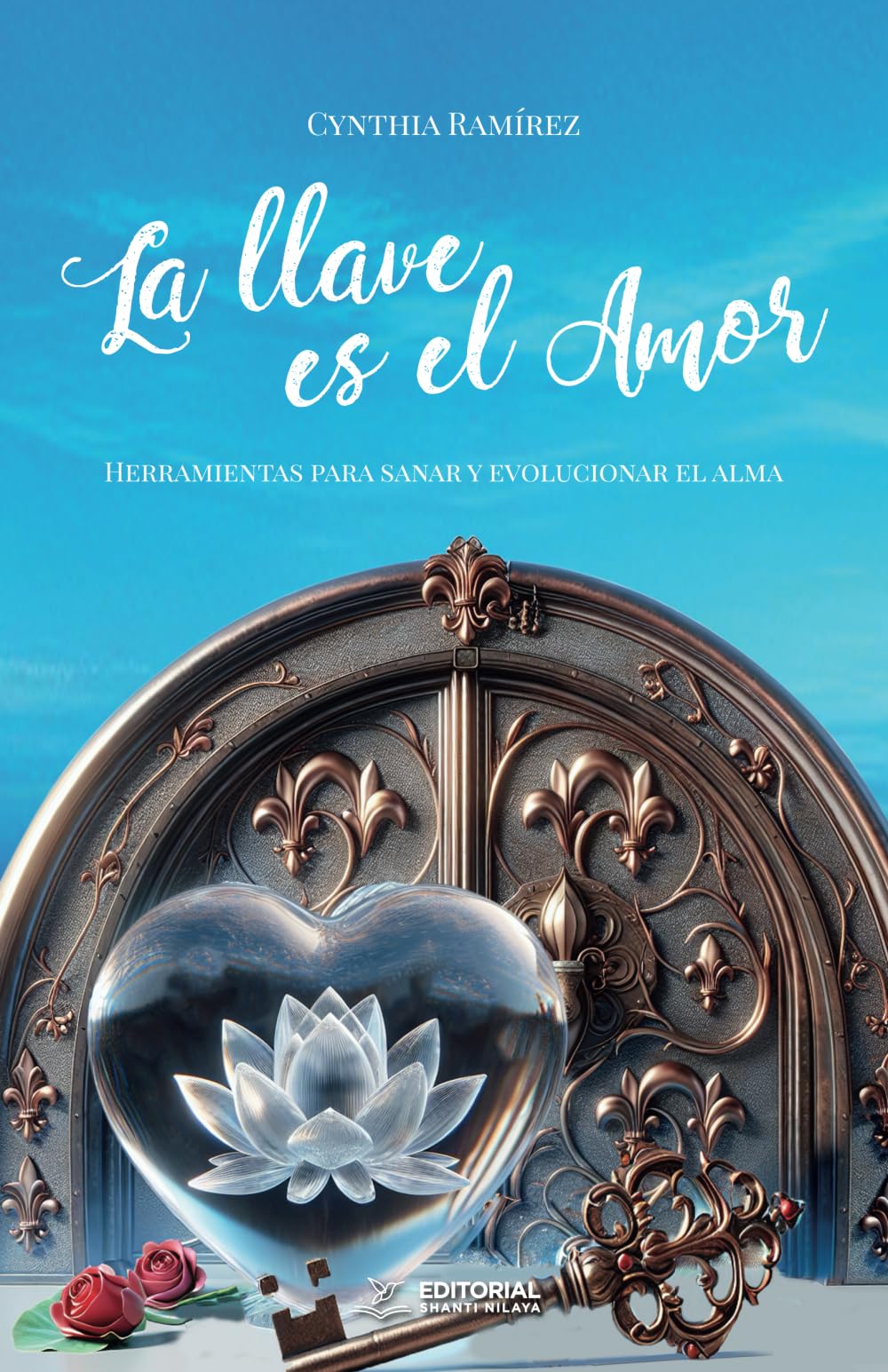 Libro: La llave es el amor: Herramientas para sanar y evolucionar el alma (Spanish Edition)