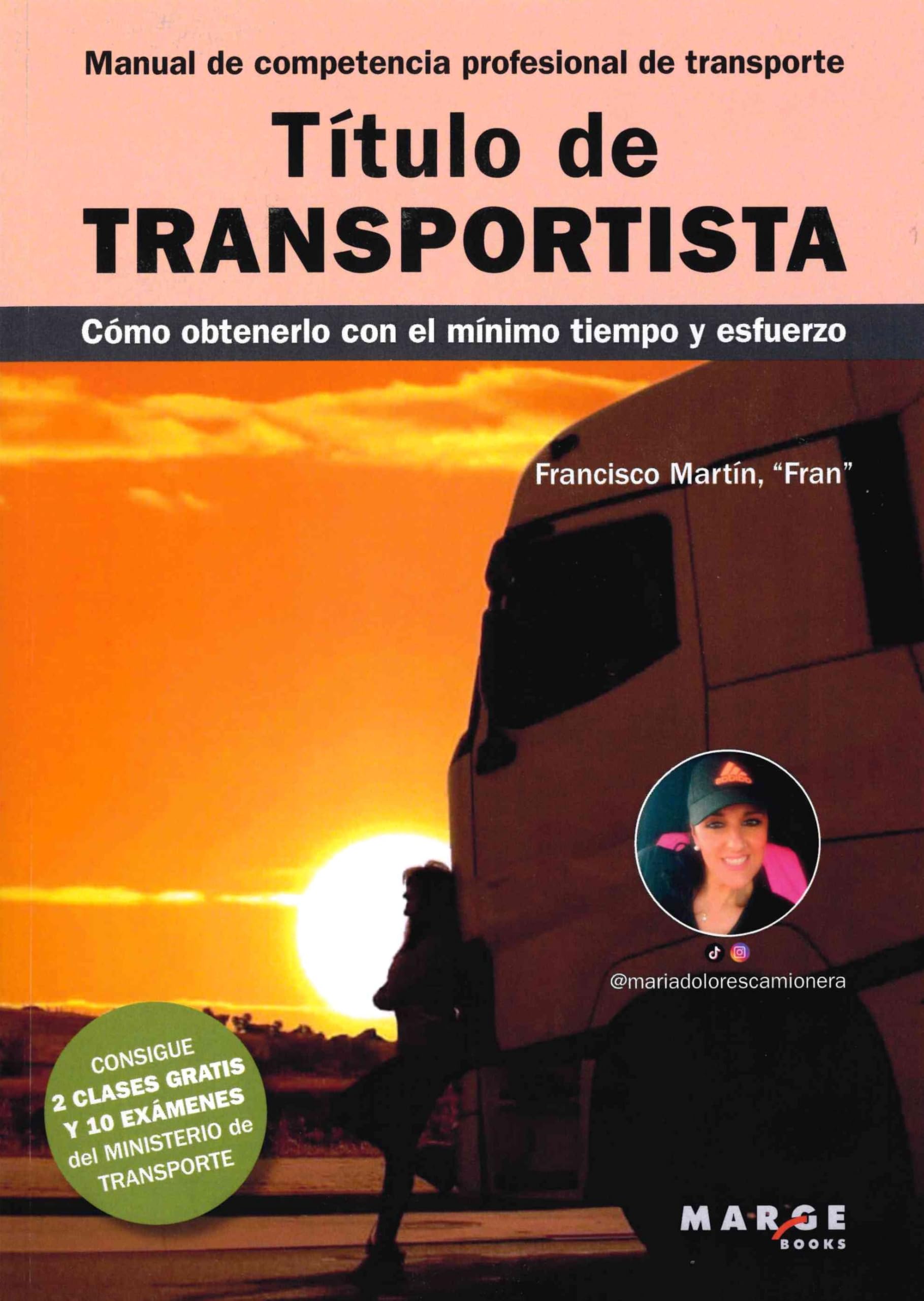 Libro: Título de transportista. Manual de competencia profesional de transporte: Cómo obtenerlo con el mínimo tiempo y esfuerzo: 0 (Gestión del transporte)