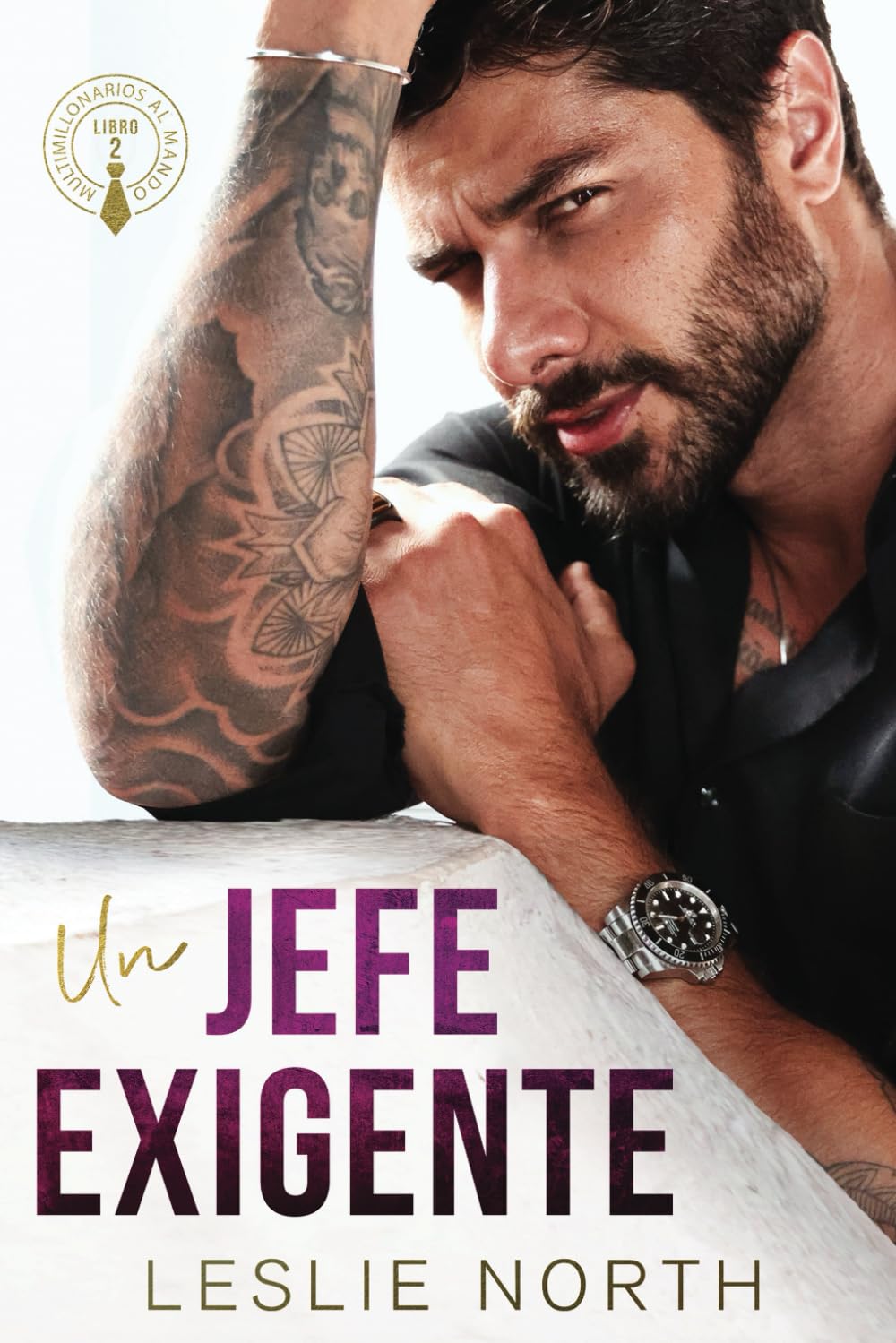Libro: Un Jefe Exigente: Romance de opuestos al estilo multimillonario (Multimillonarios al mando) (Spanish Edition)