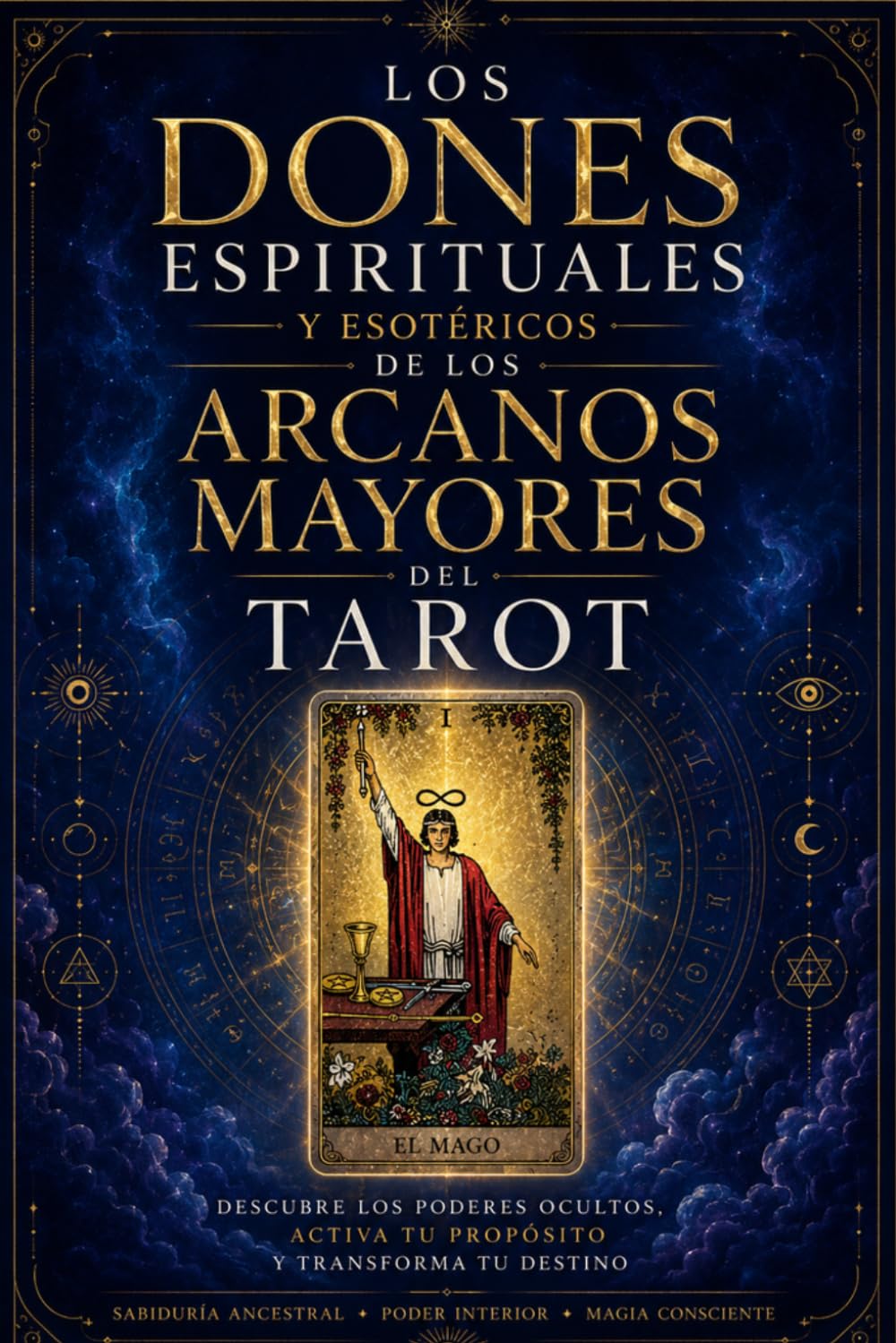 Libro: Los Dones Espirituales y Esotéricos de los Arcanos Mayores del tarot