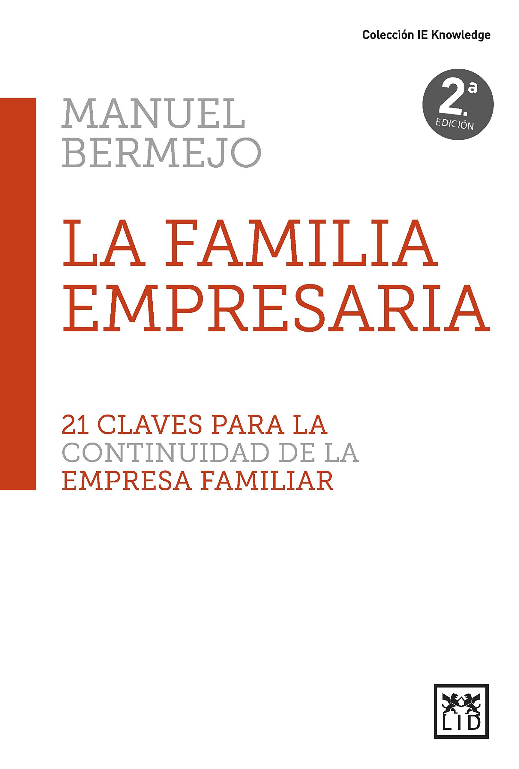 Libro: LA FAMILIA EMPRESARIA: 21 claves para la continuidad de la empresa familiar