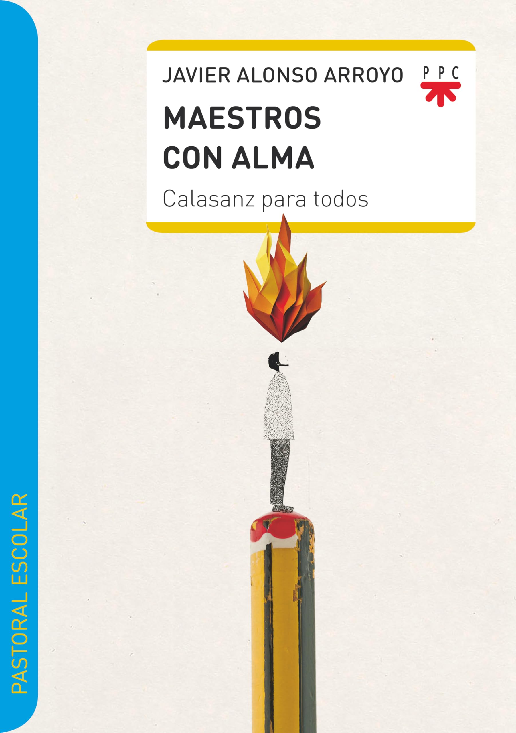 Libro: Maestros con alma: Calasanz para todos