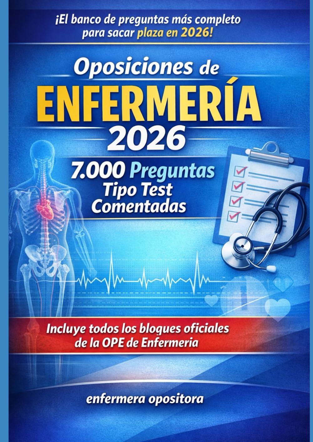 Libro: Oposiciones de Enfermería 2026: 7.000 Preguntas Tipo Test Comentadas