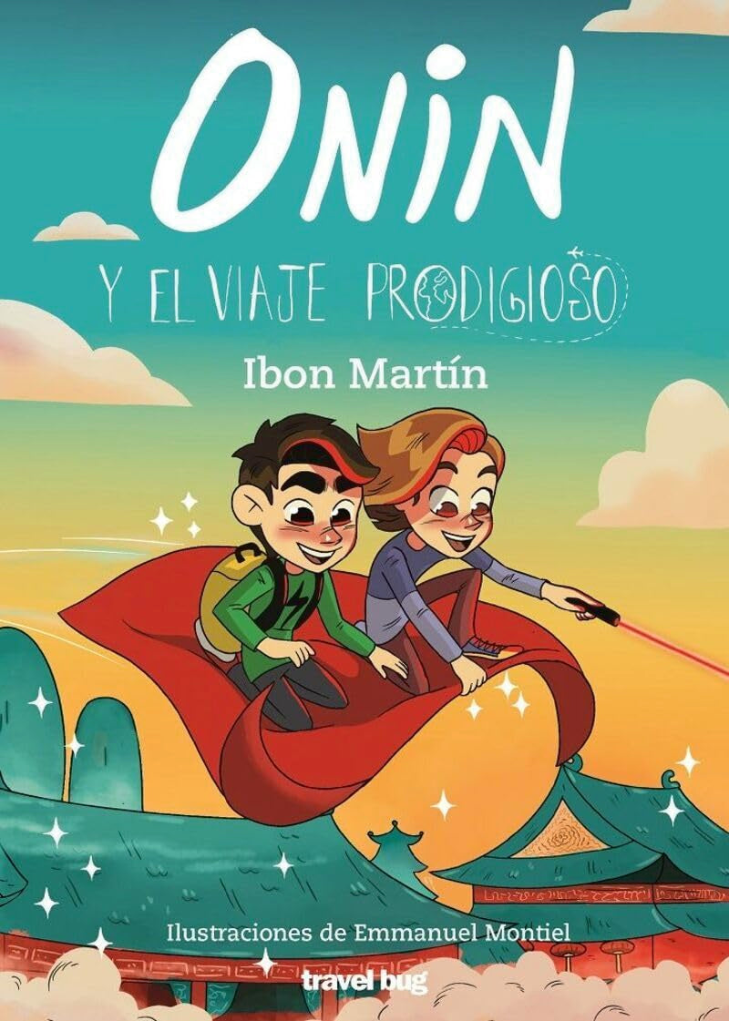 Libro: ONIN Y EL VIAJE PRODIGIOSO: 8 (LAS AVENTURAS DE ONIN)