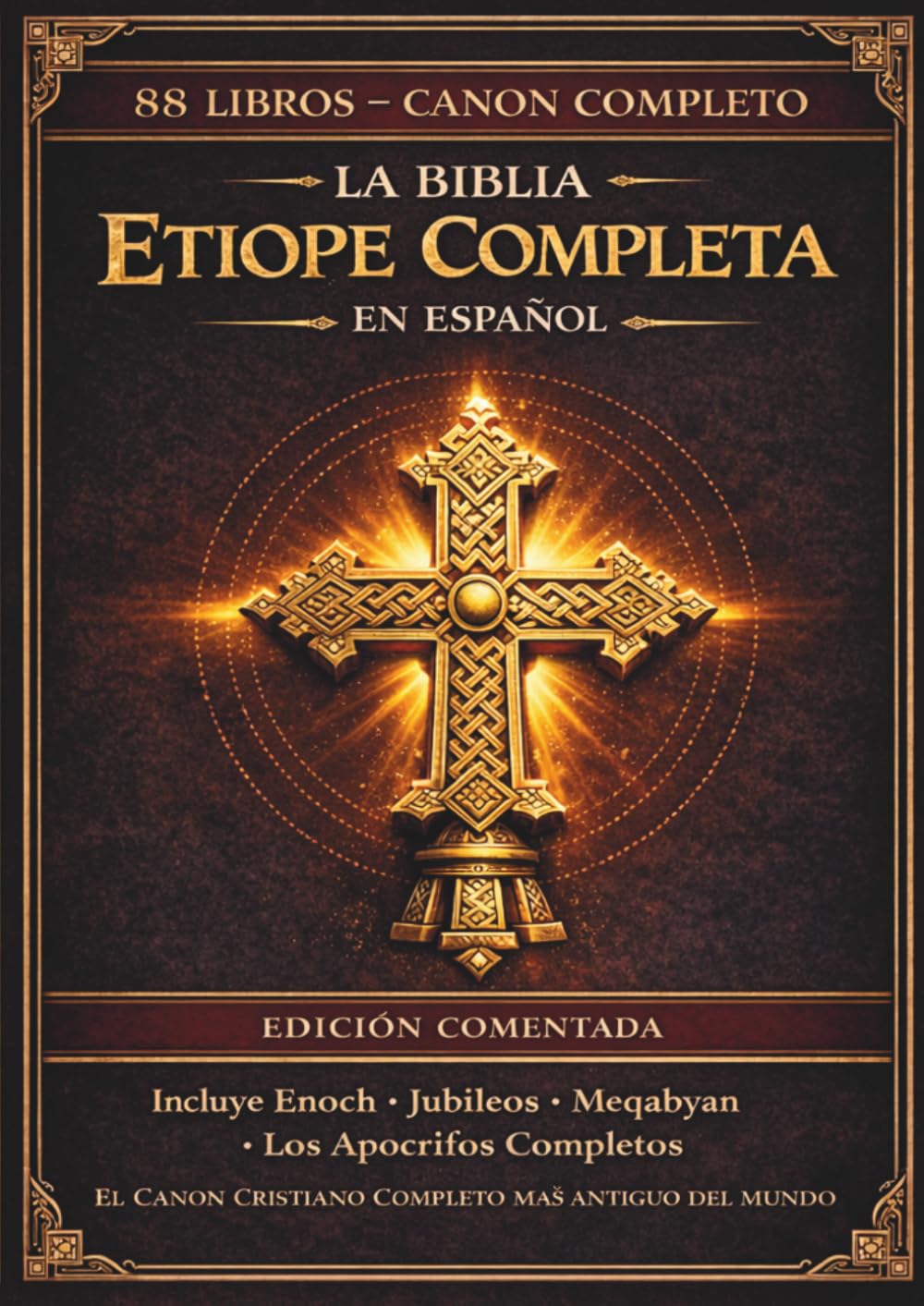 Libro: La Biblia etíope completa en español — Edición anotada: Los 88 libros antiguos, incluyendo el Libro de Enoc, los Jubileos, los Pseudepígrafos y los ... perdidos (Edición de lujo). (Spanish Edition)