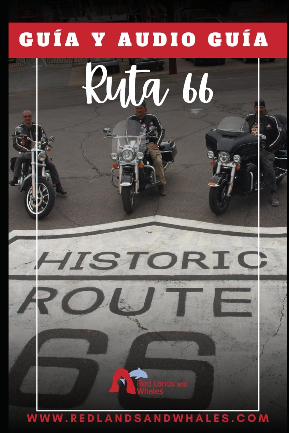 Libro: Guía y Audio guía de un viaje por la Ruta 66: Navegación en nuestra App Tourist Road Guides (Spanish Edition)