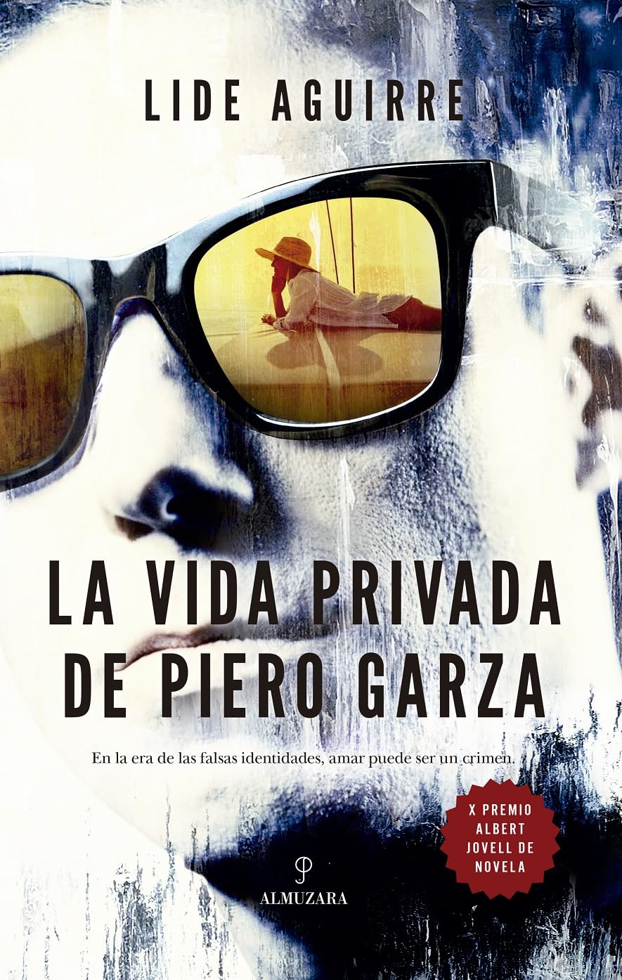 Libro: La vida privada de Piero Garza: X Premio Albert Jovell de Novela (Spanish Edition)