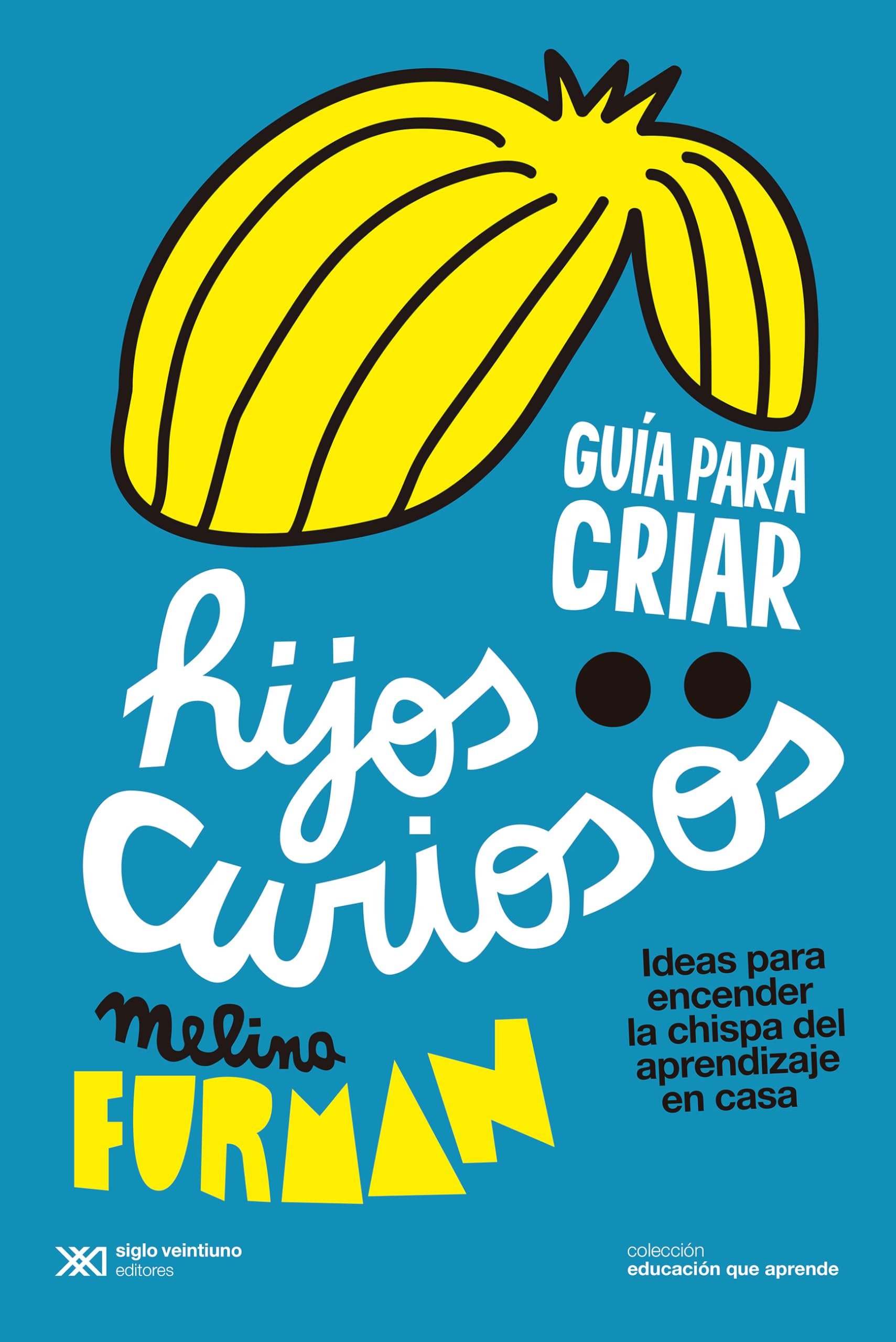 Libro: Guia para criar hijos curiosos