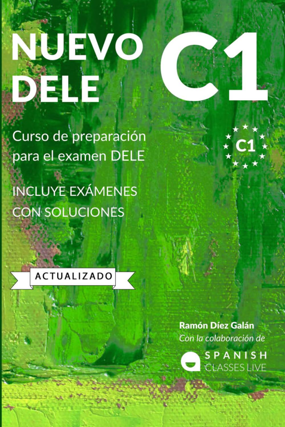 Libro: NUEVO DELE C1: Preparación para el examen. Modelos completos del examen DELE C1