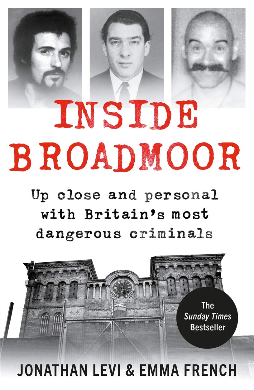 Libro: Inside Broadmoor: The Sunday Times Bestseller (Inside Prison Series)