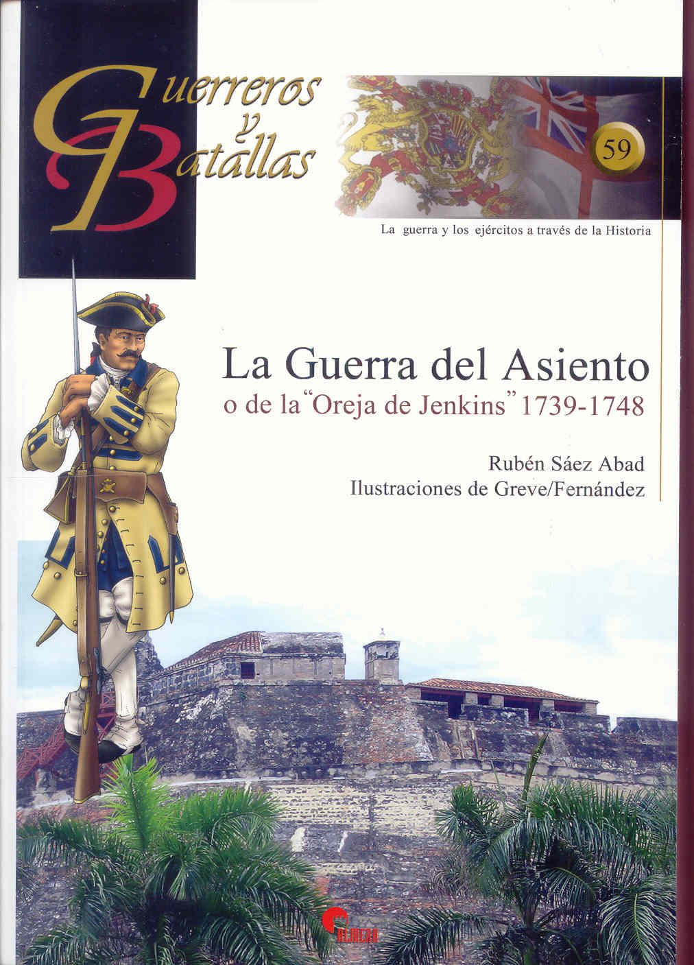Libro: La Guerra del Asiento o de la "oreja de Jenkins", 1739-1748