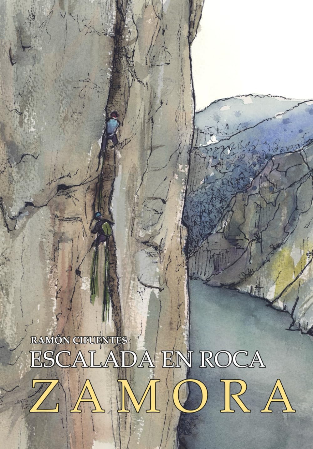 Libro: Escalada en roca, Zamora (Spanish Edition)