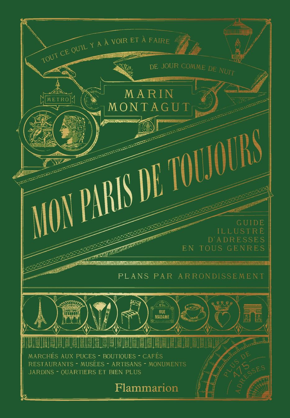 Libro: Mon Paris de toujours: Guide illustré d'adresses en tous genre. Tous ce qu'il y a à voir et à faire. De jour comme de nuit. Plans par arondissement
