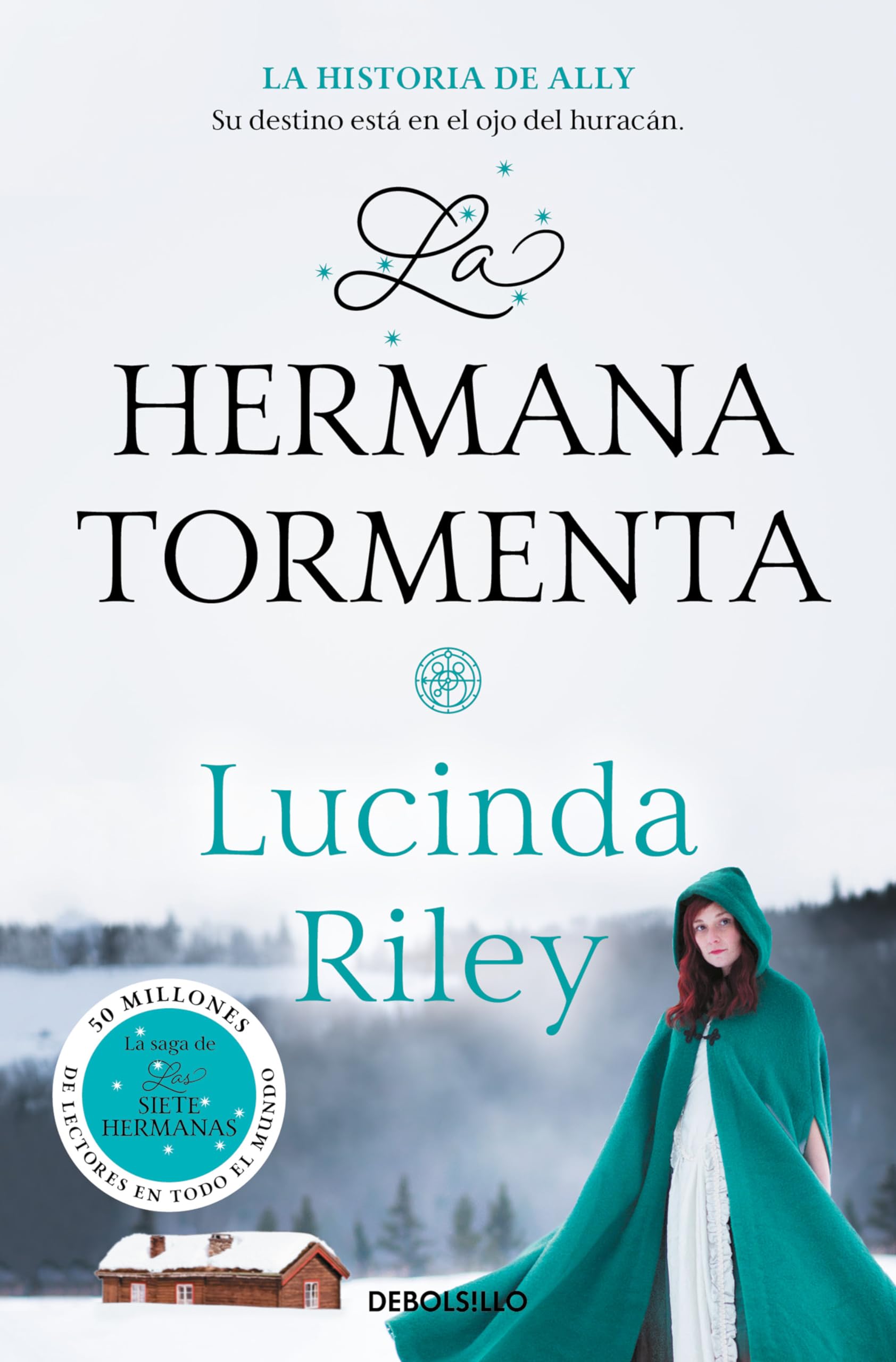 La hermana tormenta / The Storm Sister: La historia de Ally: 2 (Best Seller)
