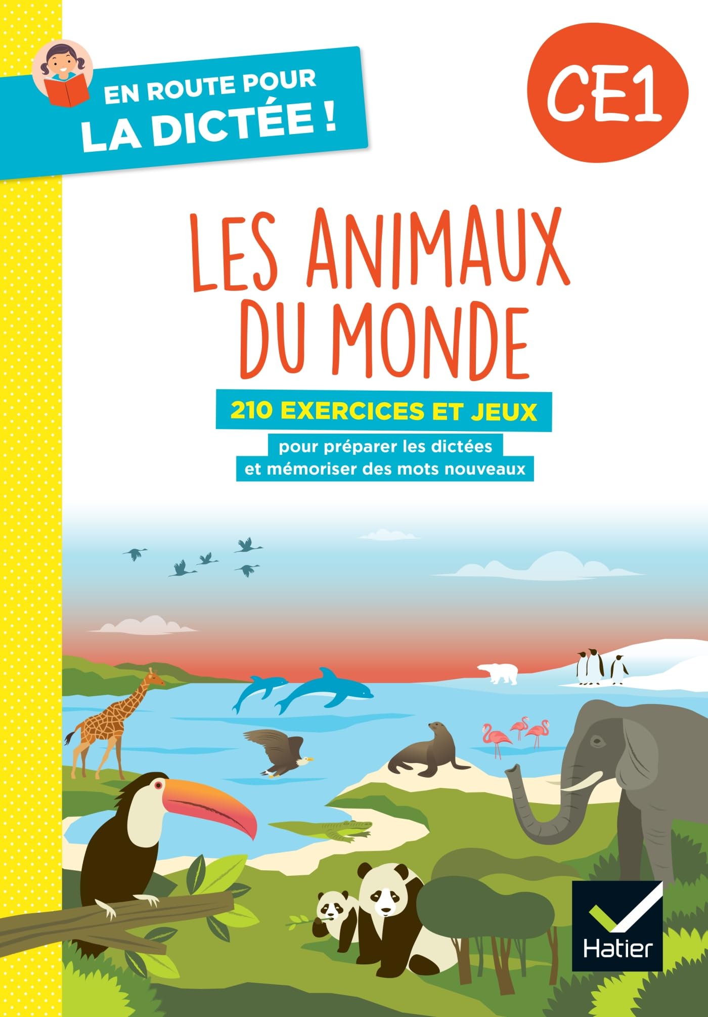 Libro: En route pour la dictée ! CE1 - Les animaux du monde - Ed. 2024 - Cahier de l'élève
