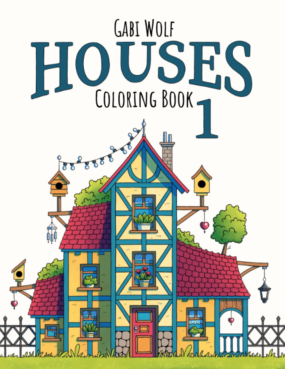 Libro: Houses 1 - Coloring Book.: Charming houses for coloring. (Coloring Books Houses)