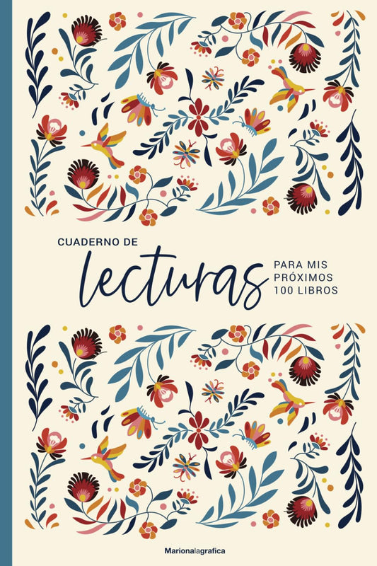 Cuaderno de lecturas para mis próximos 100 libros: un bonito diario para desconectar y sumergirte en el mundo de la literatura