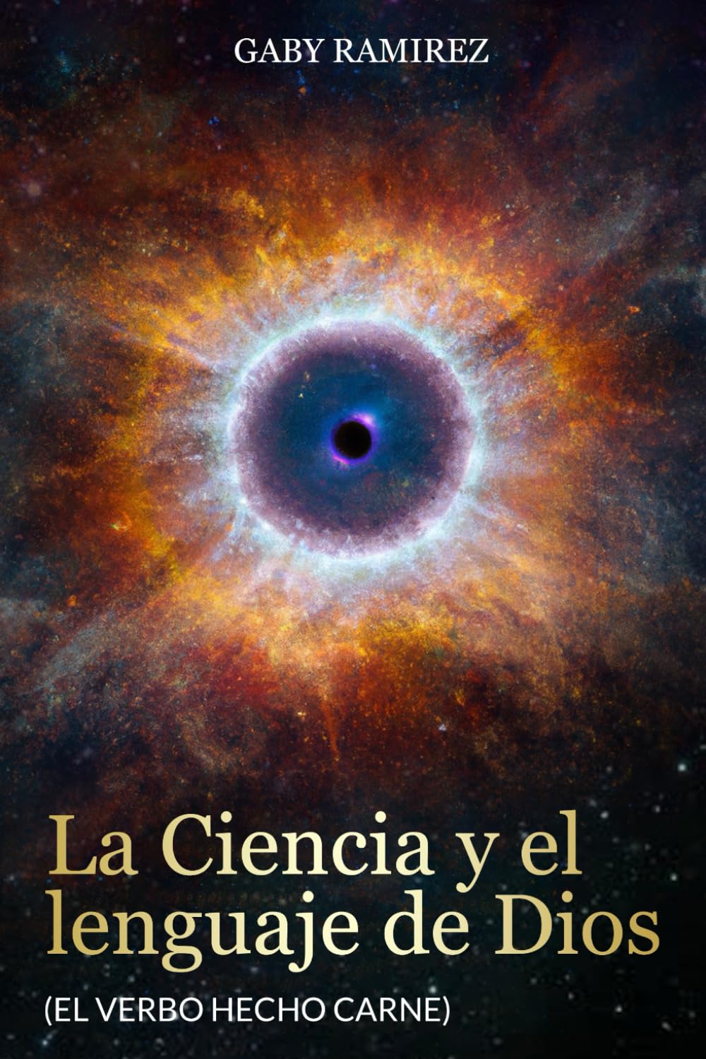 Libro: LA CIENCIA Y EL LENGUAJE DE DIOS: El verbo hecho carne