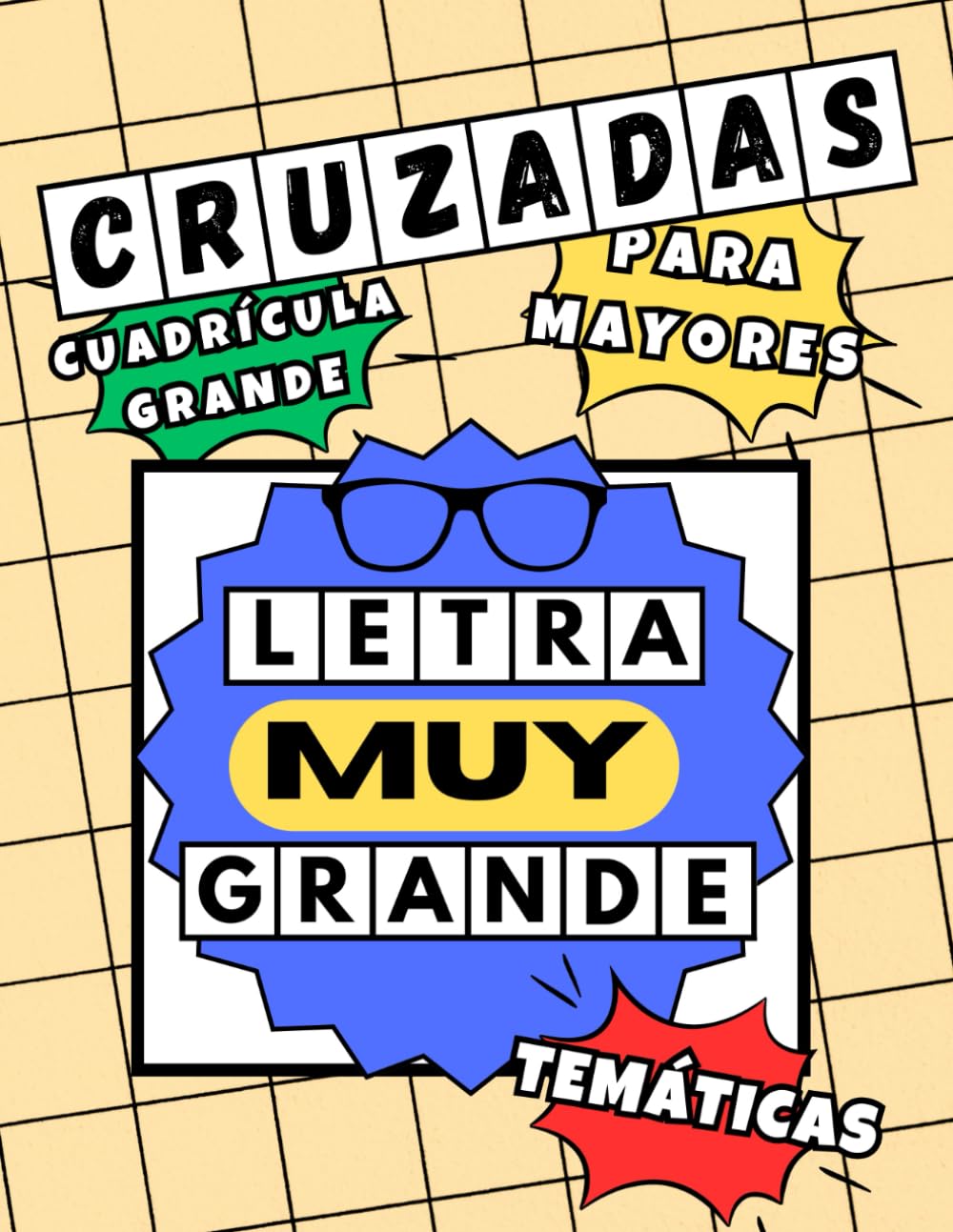 Libro: CRUZADAS TEMÁTICAS PARA MAYORES CON LETRA MUY GRANDE: Pasatiempos para personas mayores con letra muy grande