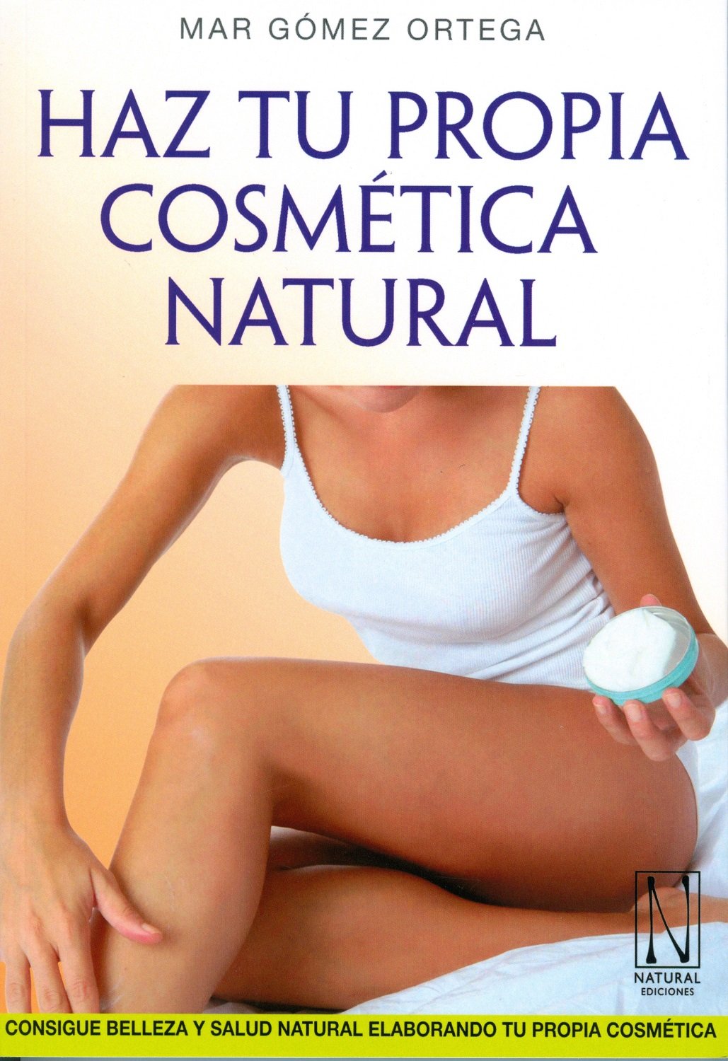 Libro: Haz tu propia cosmética natural