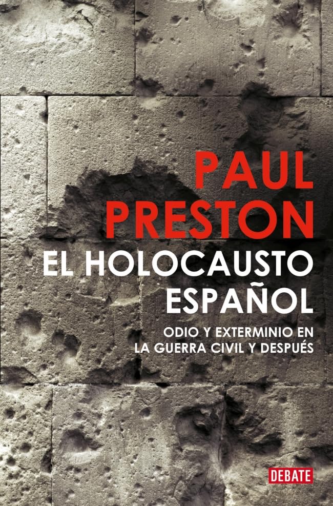 Libro: El holocausto español: Odio y exterminio en la Guerra Civil y después