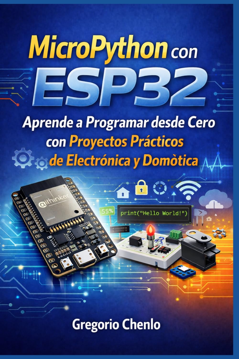 Libro: MicroPython© con ESP32©: Aprende a Programar (Spanish Edition)